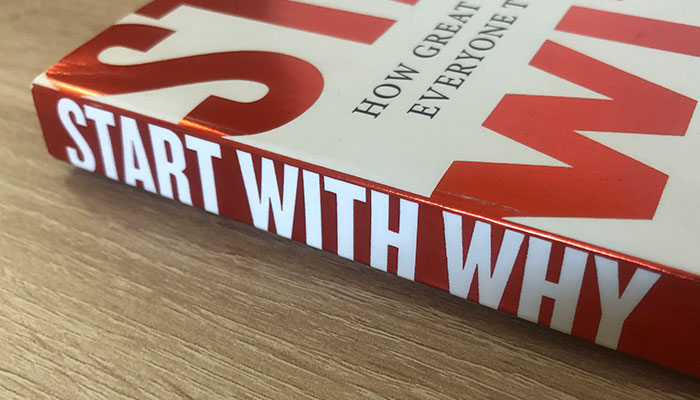 Start with Why - a book by Simon Sinek